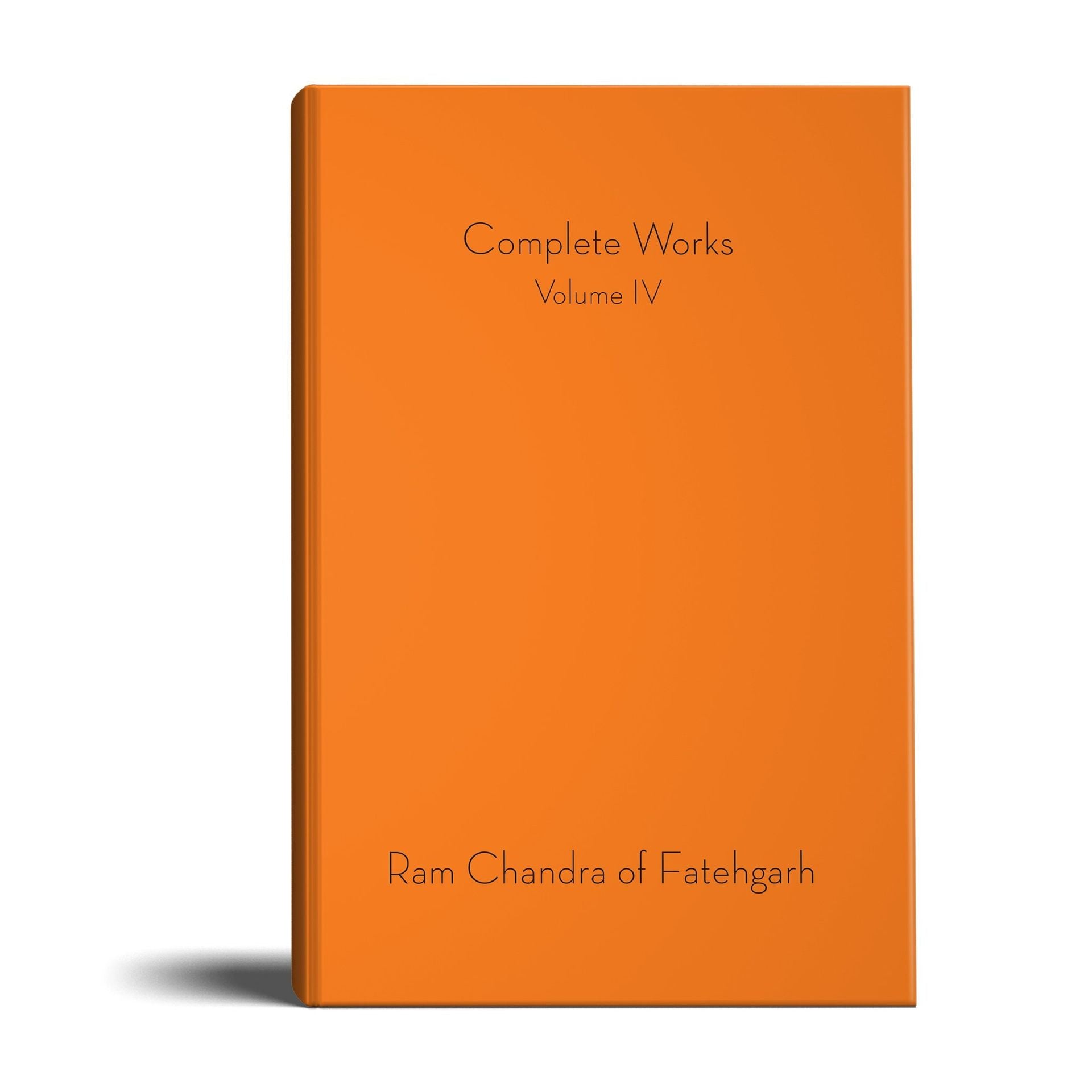Complete Works of Ram Chandra (Lalaji) - Volume 4 - hfnl!fe