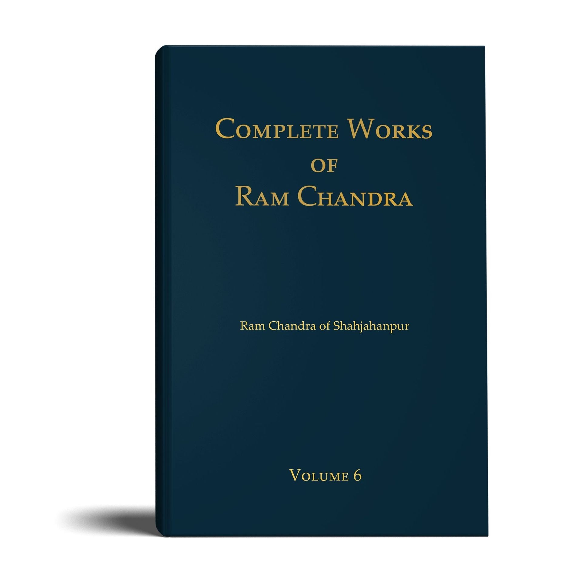 Complete Works of Ramchandra(Babuji) Volume 6 ( English)