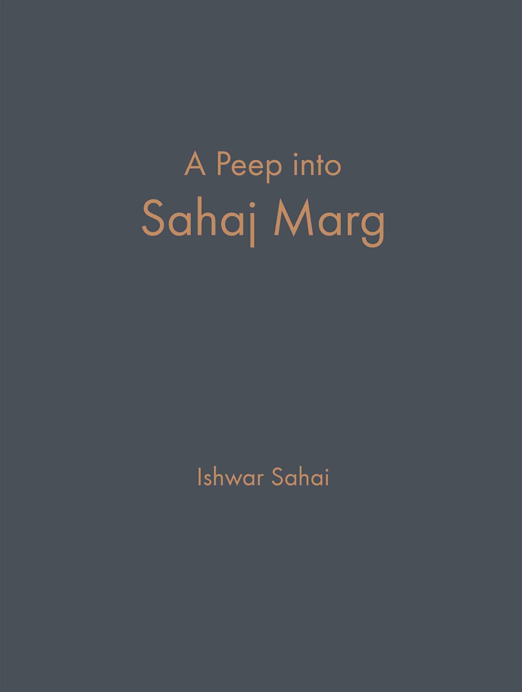A Peep Into Sahaj Marg -( English) eBook