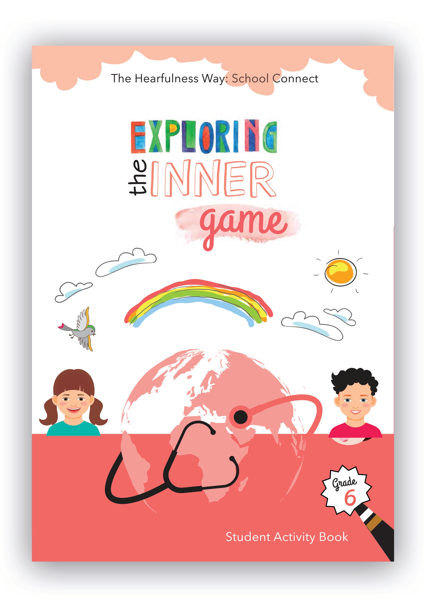 The Heartfulness Way Curriculam Kit For Students(THLC) - Grade 6