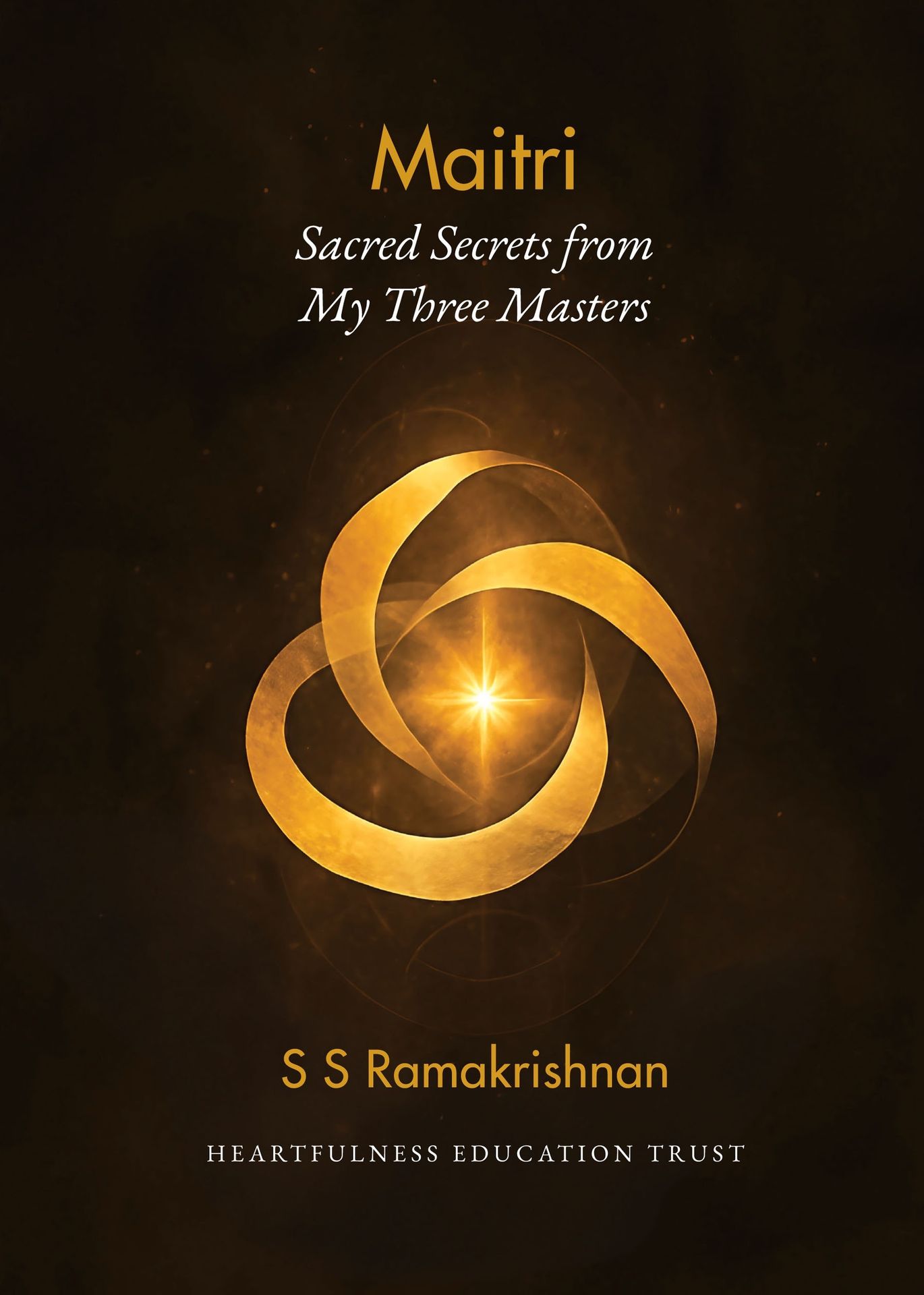 Maitri: Sacred Secrets from My Three Masters - English - eBook