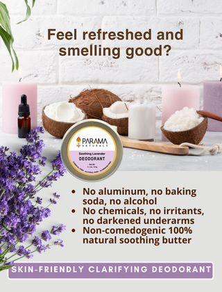 Parama Naturals Aluminum-Free Natural Odor Protection Calming & Soothing Lavender Deodorant, 31g