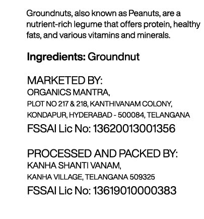 Organics Mantra - Peanuts/ Groundnut/ Verusenaga - 1 kg