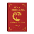 English -  Holy Tirthankars - In the Light of Heartfulness Paperback