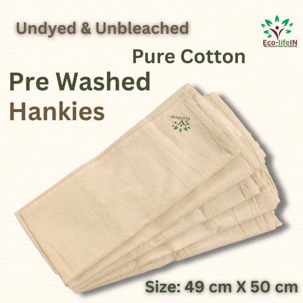 Eco life Toxic free Undyed and Unbleached pure Cotton Kerchief ( Hankies) - 5 Pieces