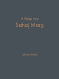 A Peep Into Sahaj Marg -( English) eBook