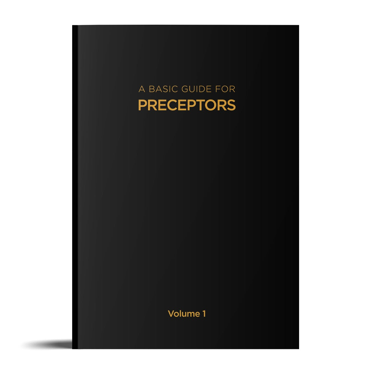 A Basic Guide Preceptors Vol-1