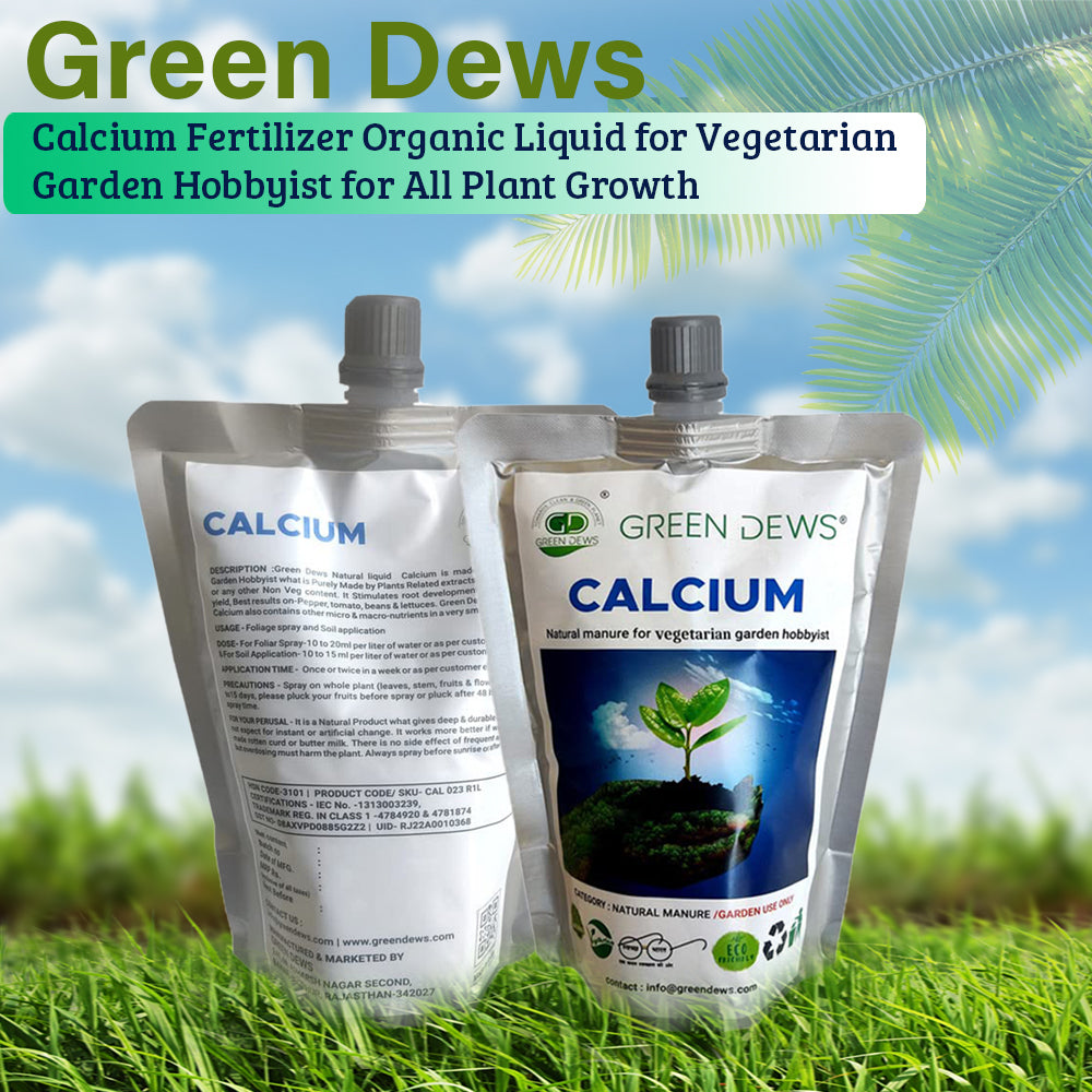 natural calcium fertilizer for plants GREEN DEWS CALCIUM FERTILIZER ORGANIC LIQUID FOR VEGETARIAN GARDEN HOB