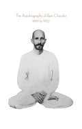 Autobiography of Ram Chandra - 1899 to 1932 (eBook)